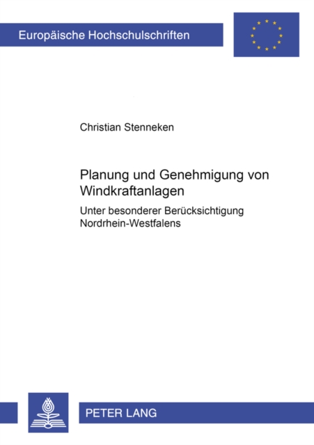 Planung Und Genehmigung Von Windkraftanlagen : Unter Besonderer Beruecksichtigung Nordrhein-Westfalens, Paperback / softback Book