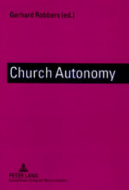 Church Autonomy : A Comparative Survey, Paperback / softback Book