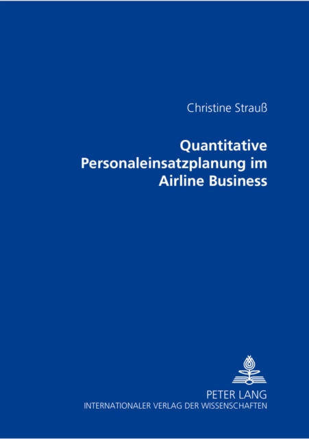 Quantitative Personaleinsatzplanung Im Airline Business, Paperback / softback Book