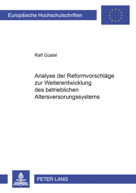 Analyse Der Reformvorschlaege Zur Weiterentwicklung Des Betrieblichen Altersversorgungssystems, Paperback / softback Book