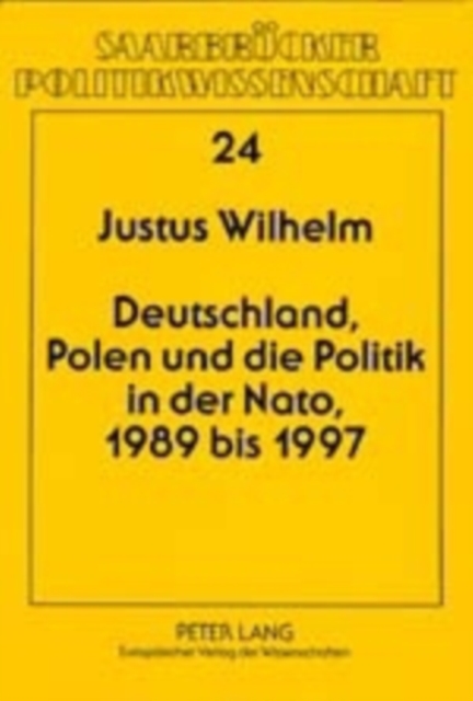 Deutschland, Polen und die Politik in der NATO, 1989 bis 1997, Paperback Book