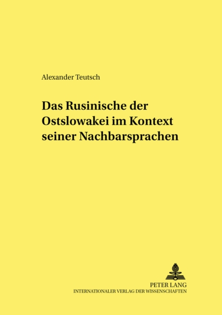 Das Rusinische Der Ostslowakei Im Kontext Seiner Nachbarsprachen, Paperback / softback Book