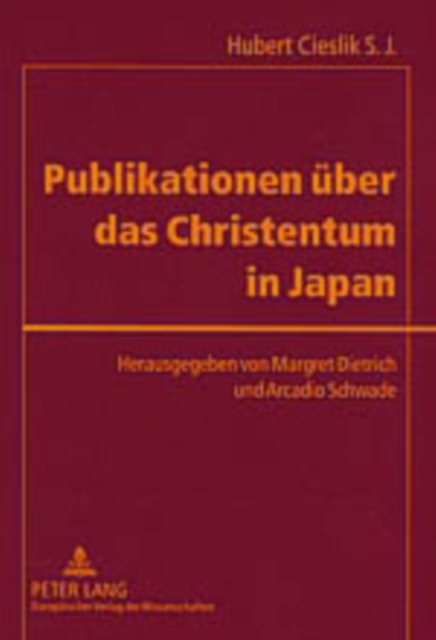 Publikationen Ueber Das Christentum in Japan : Veroeffentlichungen in Europaeischen Sprachen, Paperback / softback Book