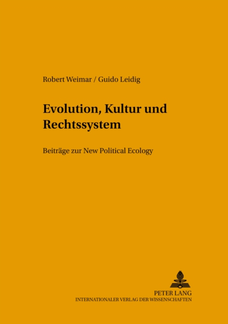 Evolution, Kultur Und Rechtssystem : Beitraege Zur New Political Ecology, Paperback / softback Book