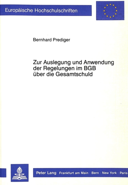 Zur Auslegung und Anwendung der Regelungen im BGB ueber die Gesamtschuld, Paperback Book