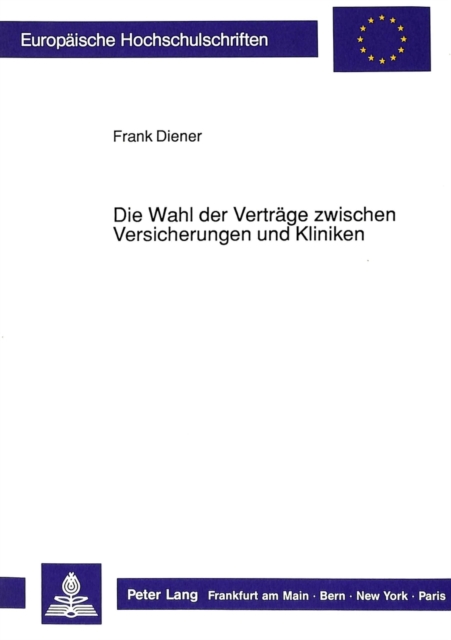 Die Wahl der Vertraege zwischen Versicherungen und Kliniken, Paperback Book