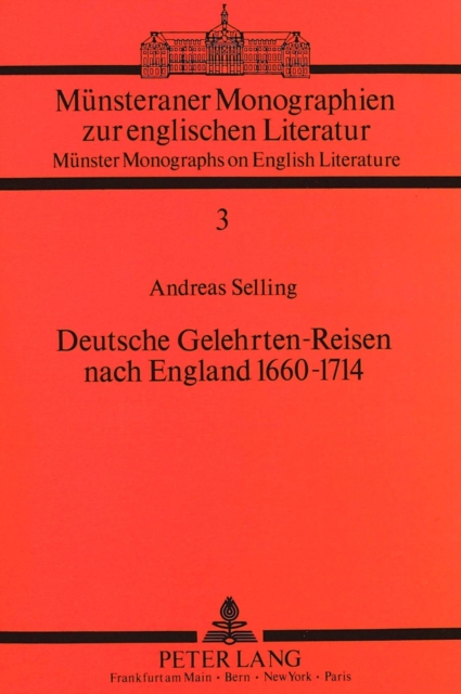 Deutsche Gelehrten-Reisen nach England 1660-1714, Paperback Book