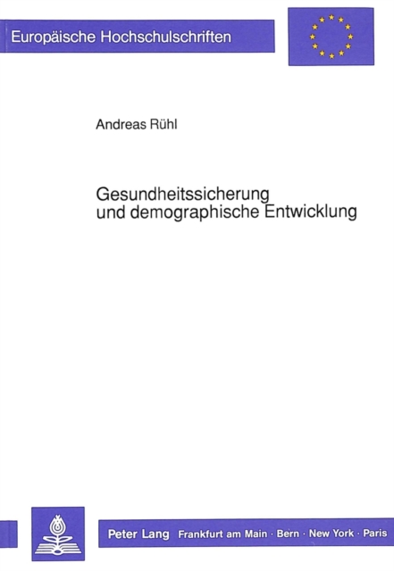 Gesundheitssicherung und demographische Entwicklung, Paperback Book