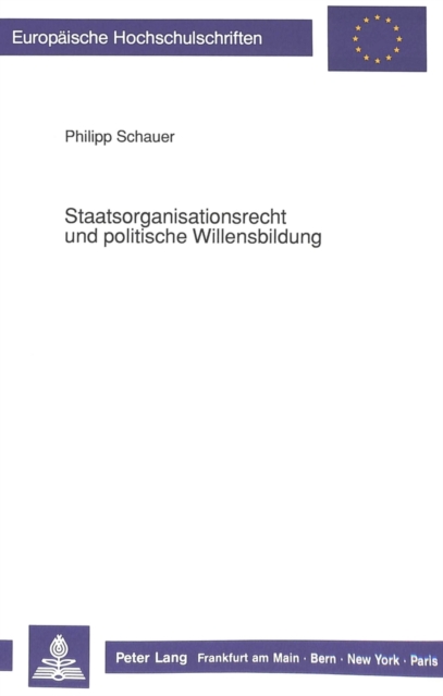 Staatsorganisationsrecht und politische Willensbildung, Paperback Book