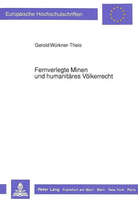 Fernverlegte Minen und humanitaeres Voelkerrecht, Paperback Book