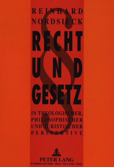Recht und Gesetz : In theologischer, philosophischer und juristischer Perspektive, Paperback Book