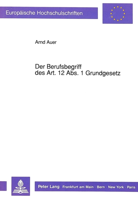 Der Berufsbegriff des Art. 12 Abs. 1 Grundgesetz, Paperback Book