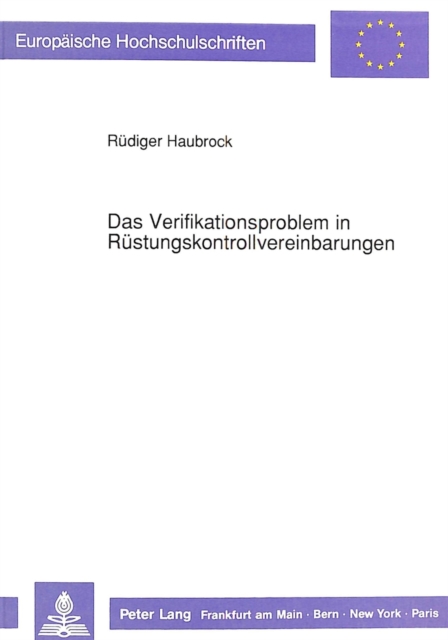 Das Verifikationsproblem in Ruestungskontrollvereinbarungen, Paperback Book