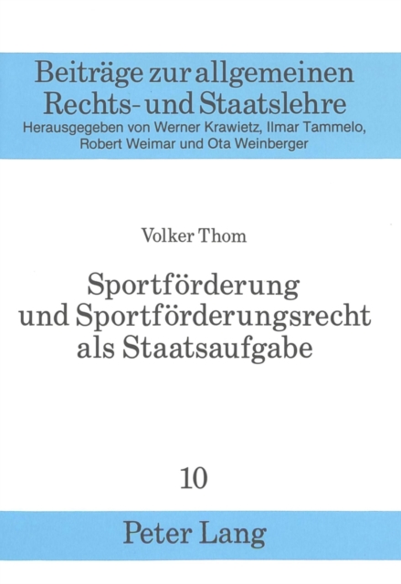 Sportfoerderung und Sportfoerderungsrecht als Staatsaufgabe, Paperback Book