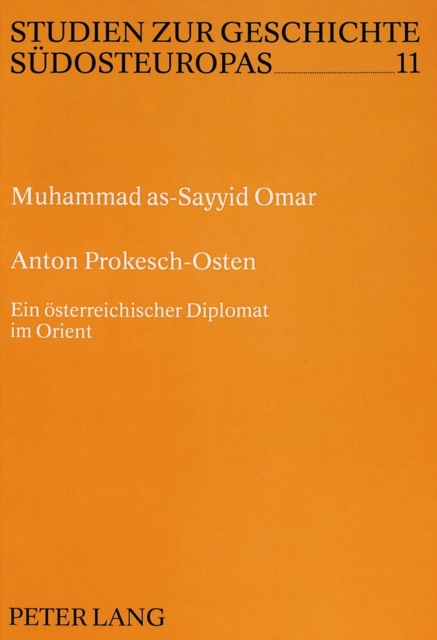 Anton Prokesch-Osten : Ein Oesterreichischer Diplomat Im Orient, Paperback / softback Book
