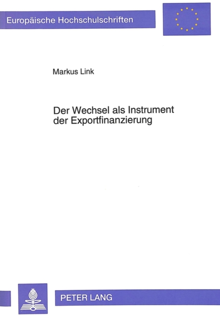 Der Wechsel als Instrument der Exportfinanzierung, Paperback Book