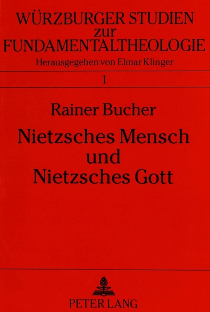 Nietzsches Mensch Und Nietzsches Gott : Das Spaetwerk ALS Philosophisch-Theologisches Programm, Paperback / softback Book