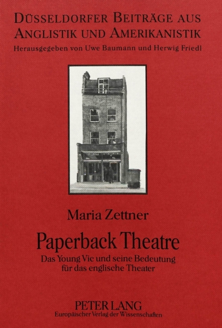 Paperback Theatre : Das "Young Vic" und seine Bedeutung fuer das englische Theater, Hardback Book