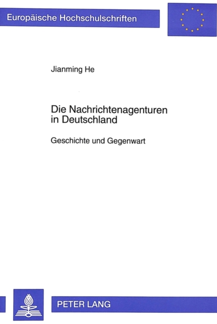 Die Nachrichtenagenturen in Deutschland : Geschichte und Gegenwart, Paperback Book