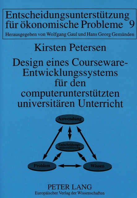 Design eines Courseware-Entwicklungssystems fuer den computerunterstuetzten universitaeren Unterricht : CULLIS-Teilprojekt I, Paperback Book