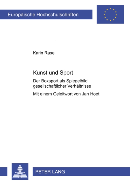 Kunst Und Sport : Der Boxsport ALS Spiegelbild Gesellschaftlicher Verhaeltnisse, Paperback / softback Book