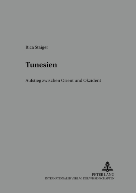 Tunesien : Aufstieg Zwischen Orient Und Okzident, Paperback / softback Book