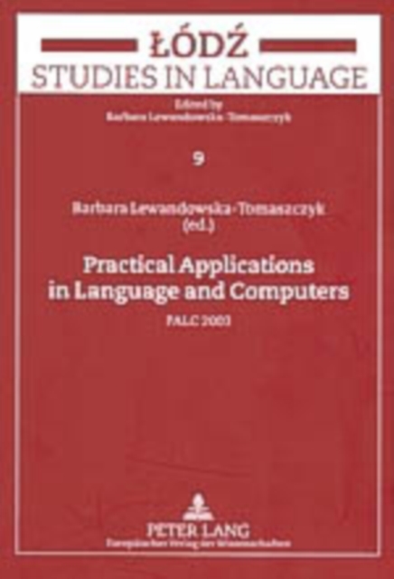 Practical Applications in Language and Computers : PALC 2003, Paperback / softback Book