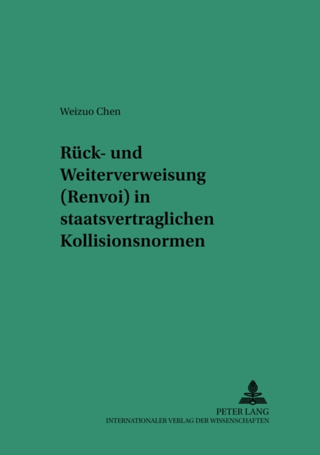 Rueck- Und Weiterverweisung (Renvoi) in Staatsvertraglichen Kollisionsnormen, Paperback / softback Book