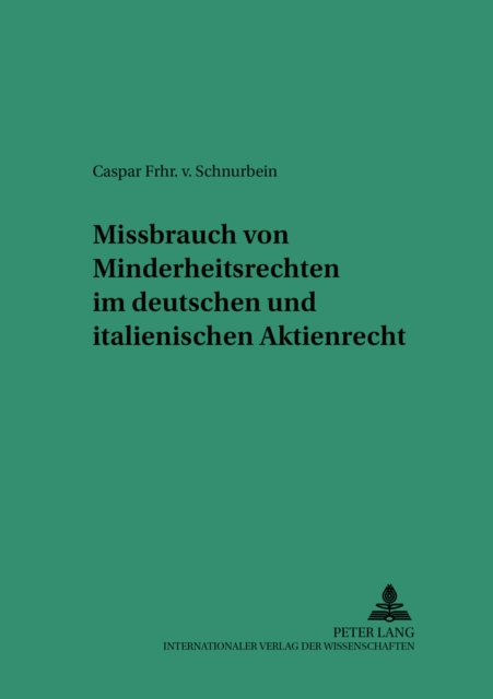 Missbrauch Von Minderheitsrechten Im Deutschen Und Italienischen Aktienrecht, Paperback / softback Book