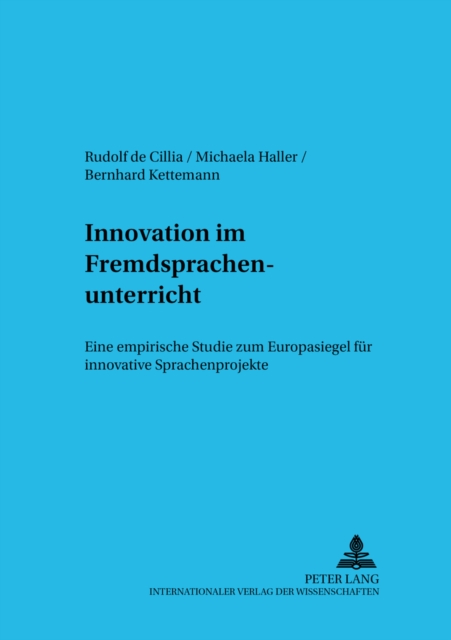 Innovation Im Fremdsprachenunterricht : Eine Empirische Studie Zum Europasiegel Fuer Innovative Sprachenprojekte, Paperback / softback Book