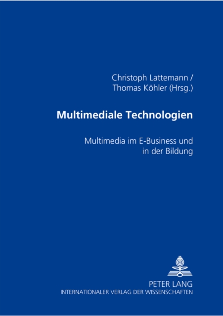 Multimediale Technologien : Multimedia Im E-Business Und in Der Bildung, Paperback / softback Book