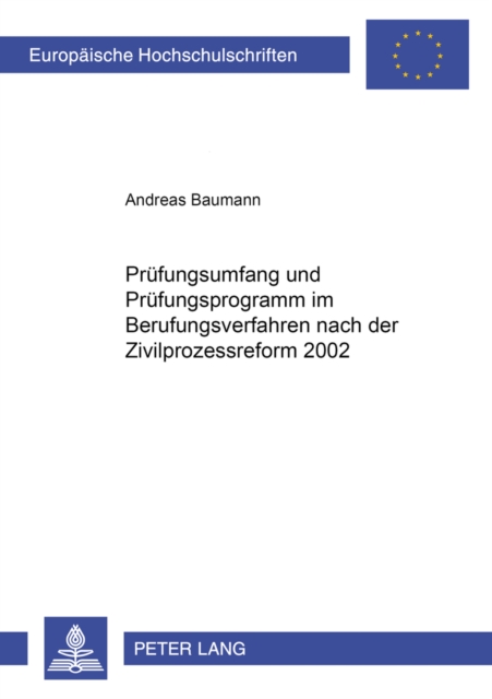 Pruefungsumfang Und Pruefungsprogramm Im Berufungsverfahren Nach Der Zivilprozessreform 2002, Paperback / softback Book