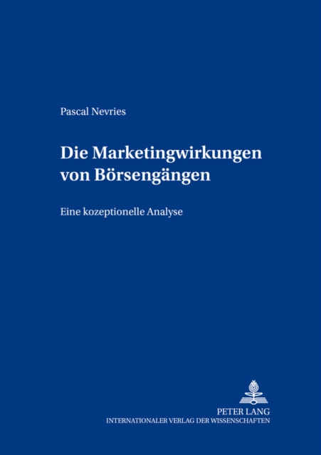 Die Marketingwirkungen Von Boersengaengen : Eine Konzeptionelle Analyse, Paperback / softback Book