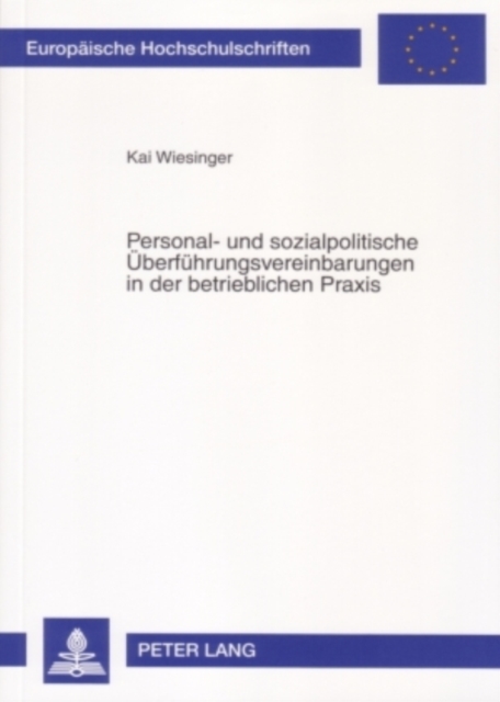 Personal- Und Sozialpolitische Ueberfuehrungsvereinbarungen in Der Betrieblichen Praxis, Paperback / softback Book