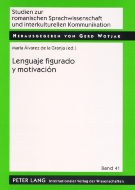 Lenguaje Figurado Y Motivacion : Una Perspectiva Desde La Fraseologia, Paperback / softback Book