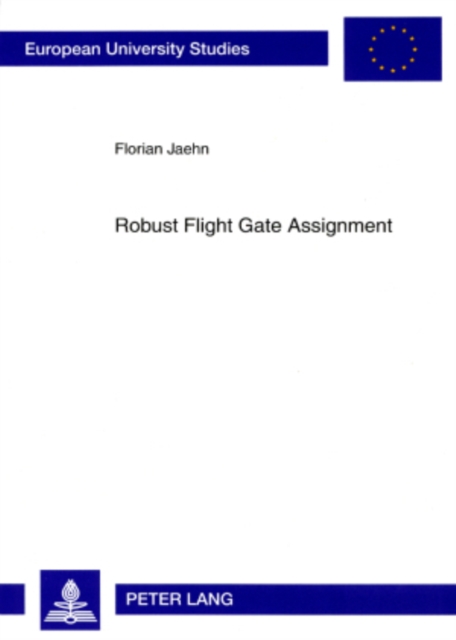 Robust Flight Gate Assignment, Paperback / softback Book