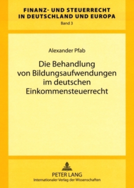 Die Behandlung Von Bildungsaufwendungen Im Deutschen Einkommensteuerrecht, Hardback Book