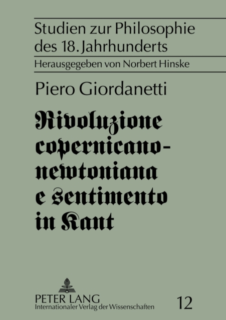 Rivoluzione Copernicano-Newtoniana E Sentimento in Kant, Hardback Book