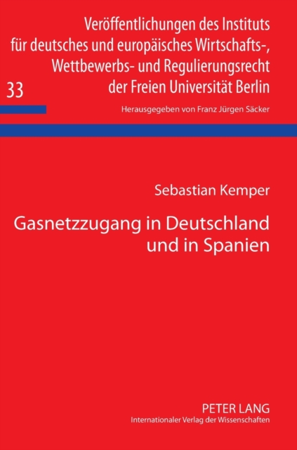 Gasnetzzugang in Deutschland Und in Spanien, Hardback Book