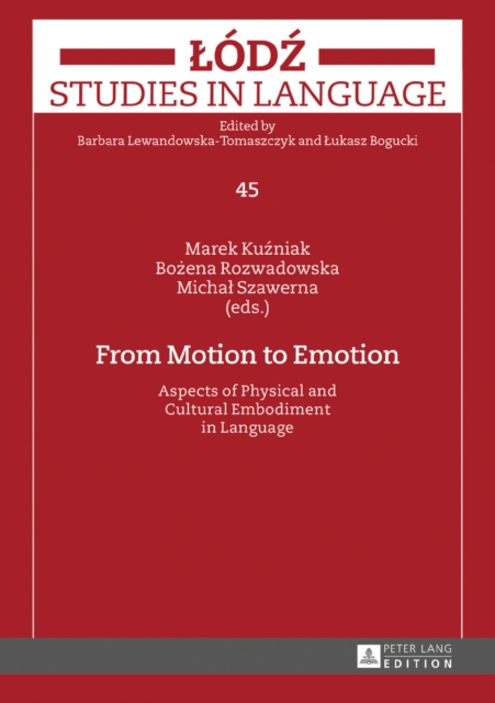 From Motion to Emotion : Aspects of Physical and Cultural Embodiment in Language, EPUB eBook