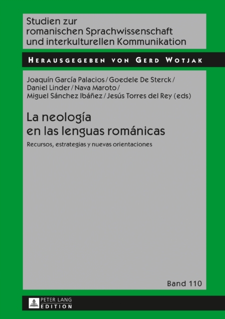 La neologia en las lenguas romanicas : Recursos, estrategias y nuevas orientaciones, PDF eBook