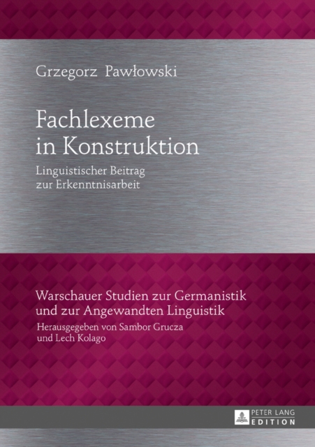 Fachlexeme in Konstruktion : Linguistischer Beitrag zur Erkenntnisarbeit, EPUB eBook