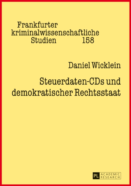 Steuerdaten-CDs und demokratischer Rechtsstaat, PDF eBook