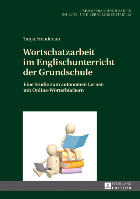 Wortschatzarbeit im Englischunterricht der Grundschule : Eine Studie zum autonomen Lernen mit Online-Woerterbuechern, PDF eBook