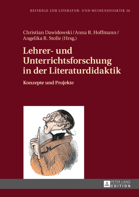 Lehrer- und Unterrichtsforschung in der Literaturdidaktik : Konzepte und Projekte, PDF eBook
