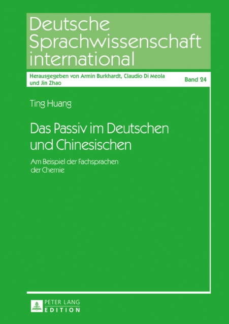 Das Passiv im Deutschen und Chinesischen : Am Beispiel der Fachsprachen der Chemie, EPUB eBook