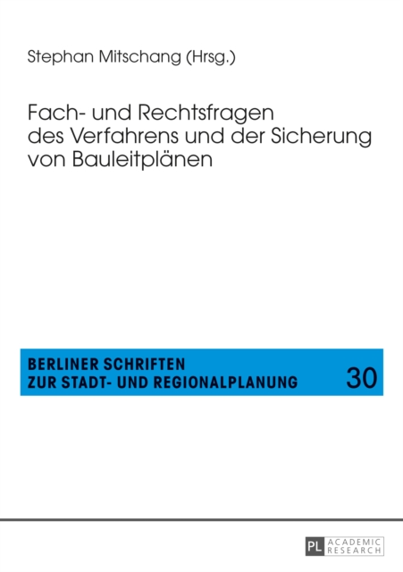 Fach- und Rechtsfragen des Verfahrens und der Sicherung von Bauleitplaenen, PDF eBook