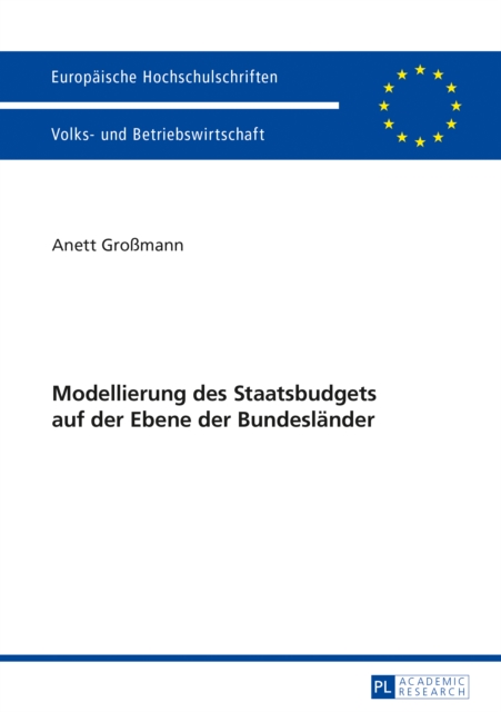 Modellierung des Staatsbudgets auf der Ebene der Bundeslaender, PDF eBook