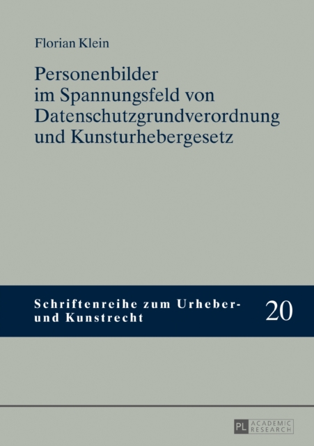 Personenbilder im Spannungsfeld von Datenschutzgrundverordnung und Kunsturhebergesetz, EPUB eBook
