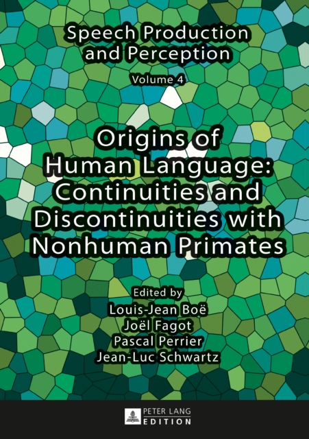 Origins of Human Language: Continuities and Discontinuities with Nonhuman Primates, PDF eBook